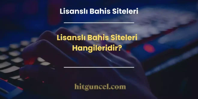 Lisansli-bahis-siteleri