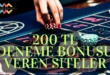 200 tl deneme bonusu veren siteler