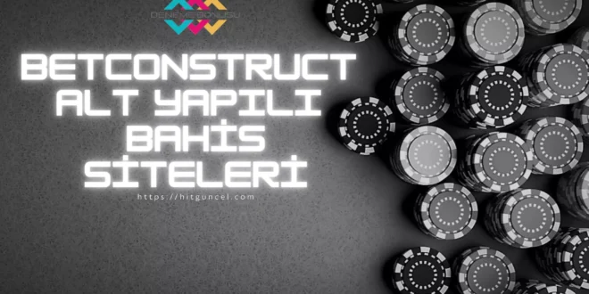 Betconstruct altyapılı siteler